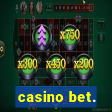 casino bet.